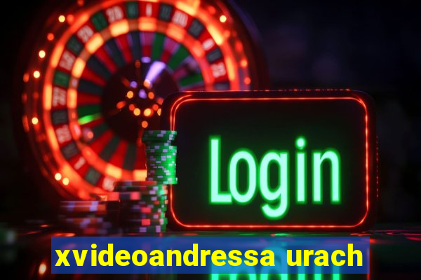 xvideoandressa urach